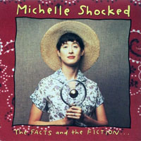 Michelle Shocked - The Facts and the Fiction... (EP)
