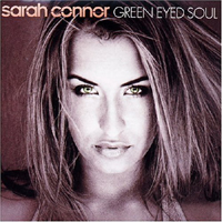 Sarah Connor - Green Eyed Soul