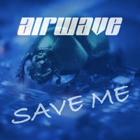 Airwave - Save Me 2008
