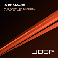 Airwave - The Wrath Of Tambora / Game Of Life (Remixes)
