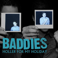 Baddies - Holler For My Holiday (Single)