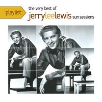 Jerry Lee Lewis - The Very Best of Jerry Lee Lewis: Sun Sessions