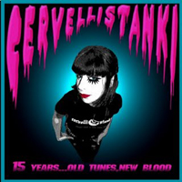 Cervelli Stanki - 15 Years... Old Tunes, New Blood