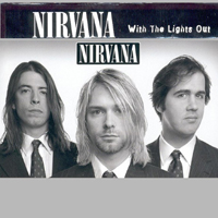 Nirvana (USA) - With The Lights Out (CD 1)