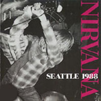 Nirvana (USA) - Seattle 1988 (Hollywood Underground - Seattle, WA United States 12-28-88)