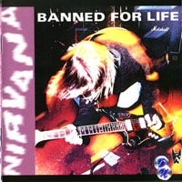 Nirvana (USA) - Banned For Life (Seattle Center Coliseum (WMIC Benefit) - Seattle, WA United States 09-11-92)