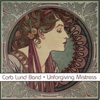 Corb Lund - Unforgiving Mistress