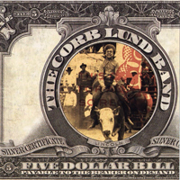 Corb Lund - Five Dollar Bill