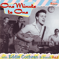 Eddie Cochran - Eddie Cochran & Friends Vol. 2 - One Minute To One