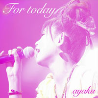 Ayaka - For Today (Single)