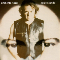 Umberto Tozzi - Equivocando