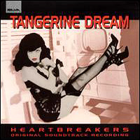 Tangerine Dream - Heartbreakers