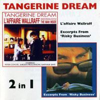 Tangerine Dream - L'Affaire Wallraff + excerpts from Risky Business