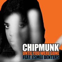 Chipmunk - Until You Were Gone (Single)
