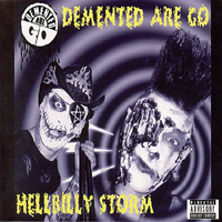 Demented Are Go - Hellbilly Storm
