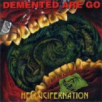 Demented Are Go - Hellucifernation