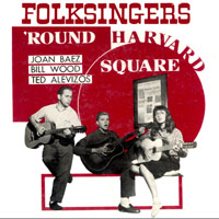 Joan Baez - Folksingers 'Round Harvard Square'