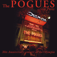 Pogues - The Pogues In Paris: 30th Anniversary Concert at The Olympia