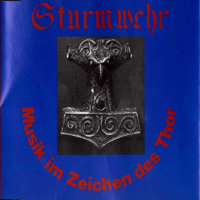 Sturmwehr - Musik Im Zeichen Des Thor