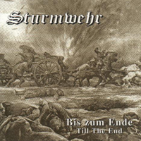 Sturmwehr - Bis Zum Ende - Till The End