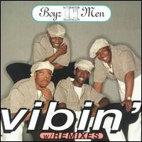 Boyz II Men - Vibin' (Remixes Single)