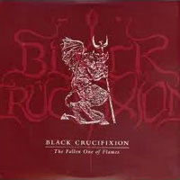 Black Crucifixion - The Fallen One Of Flames (EP)