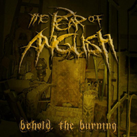 Pear Of Anguish - Behold, The Burning