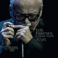 Toots Thielemans - Toots Thielemans European Quartet - 90 yrs.