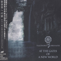 Kelly Simonz's Blind Faith - At The Gates Of A New World (Japanese Edition)