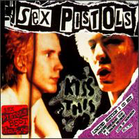 Sex Pistols - Kiss This: The Best of the Sex