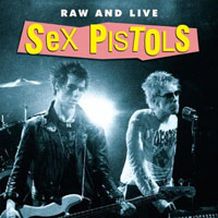 Sex Pistols - Raw & Live (CD 1)