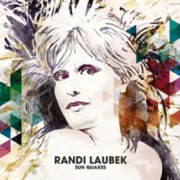 Randi Laubek - Sun Quakes