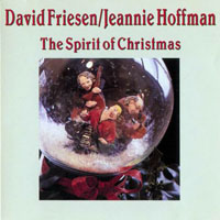 David Friesen Trio - David Friesen & Jeannie Hoffman - The Spirit of Christmas (split)