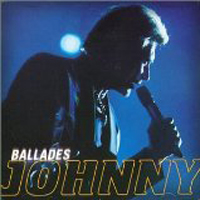 Johnny Hallyday - Johnny Ballades (CD 1)