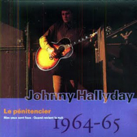 Johnny Hallyday - Vol. 06: Le penitencier (1964-1965)