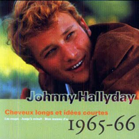 Johnny Hallyday - Vol. 07: Cheveux longs et idees courtes (1965-1966)