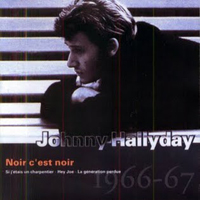 Johnny Hallyday - Vol. 08: Noir C'est Noir (1966-1967)