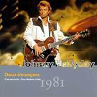 Johnny Hallyday - Vol. 21: Deux Etrangers (1981)