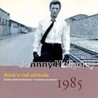 Johnny Hallyday - Vol. 28: Rock'n'Roll Attitude (1985)