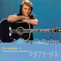 Johnny Hallyday - Vol. 33: En Anglais 2 (1975-1992)