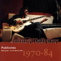 Johnny Hallyday - Vol. 38: Publicites (1970-1984)