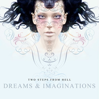 Two Steps From Hell - Dreams & Imaginations (CD 3)
