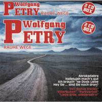 Wolfgang Petry - Rauhe Wege (CD 2, 2004 Remaster)