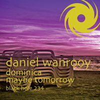 DJ Daniel Wanrooy - Daniel Wanrooy - Dominica / Maybe Tomorrow
