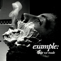 Example (GBR) - What We Made (Single)