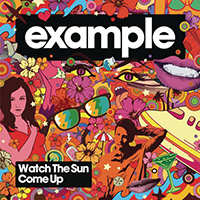 Example (GBR) - Watch The Sun Come Up (EP)