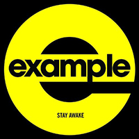 Example (GBR) - Stay Awake (EP) (feat. Dan Stephens & Joseph Ray)