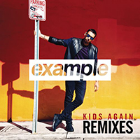 Example (GBR) - Kids Again (Remixes)