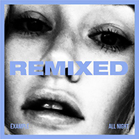 Example (GBR) - All Night (Remixes) [EP]