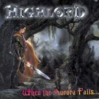 Highlord - When The Aurora Falls...